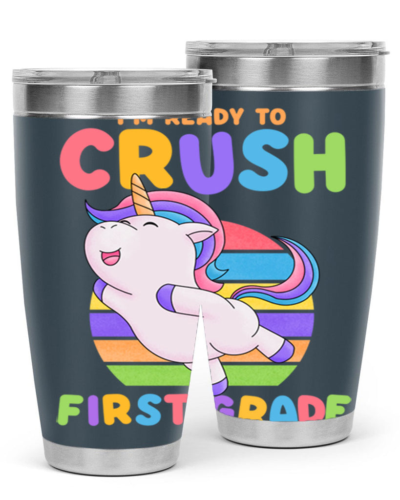 Im Ready to Crush 1st 11#- 1st grade- Tumbler