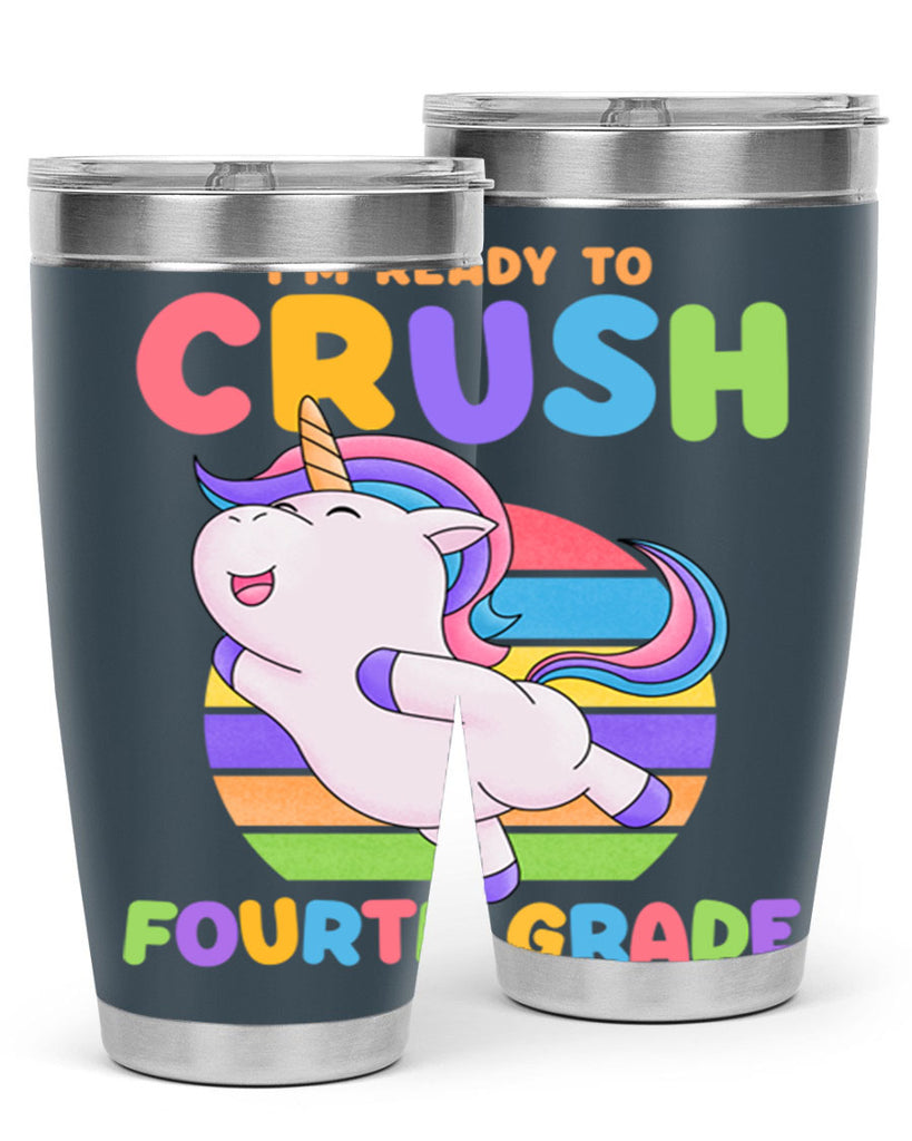 Im Ready to Crush 4th 15#- 4th  grade- Tumbler