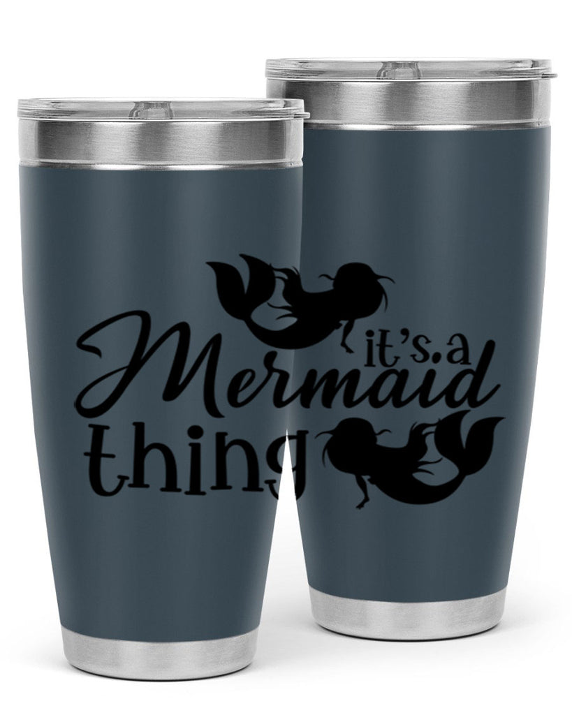 It s A Mermaid Thing 276#- mermaid- Tumbler