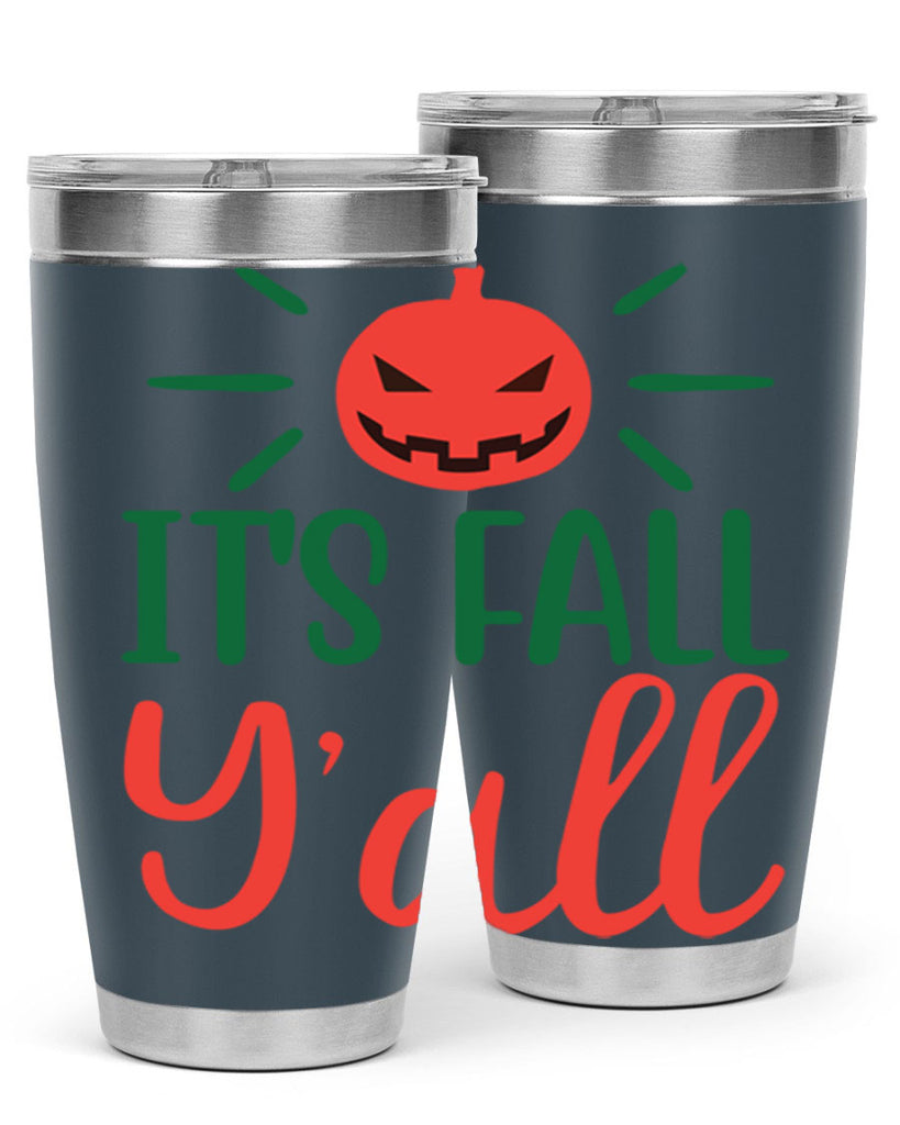 It s Fall Y all 361#- fall- Tumbler