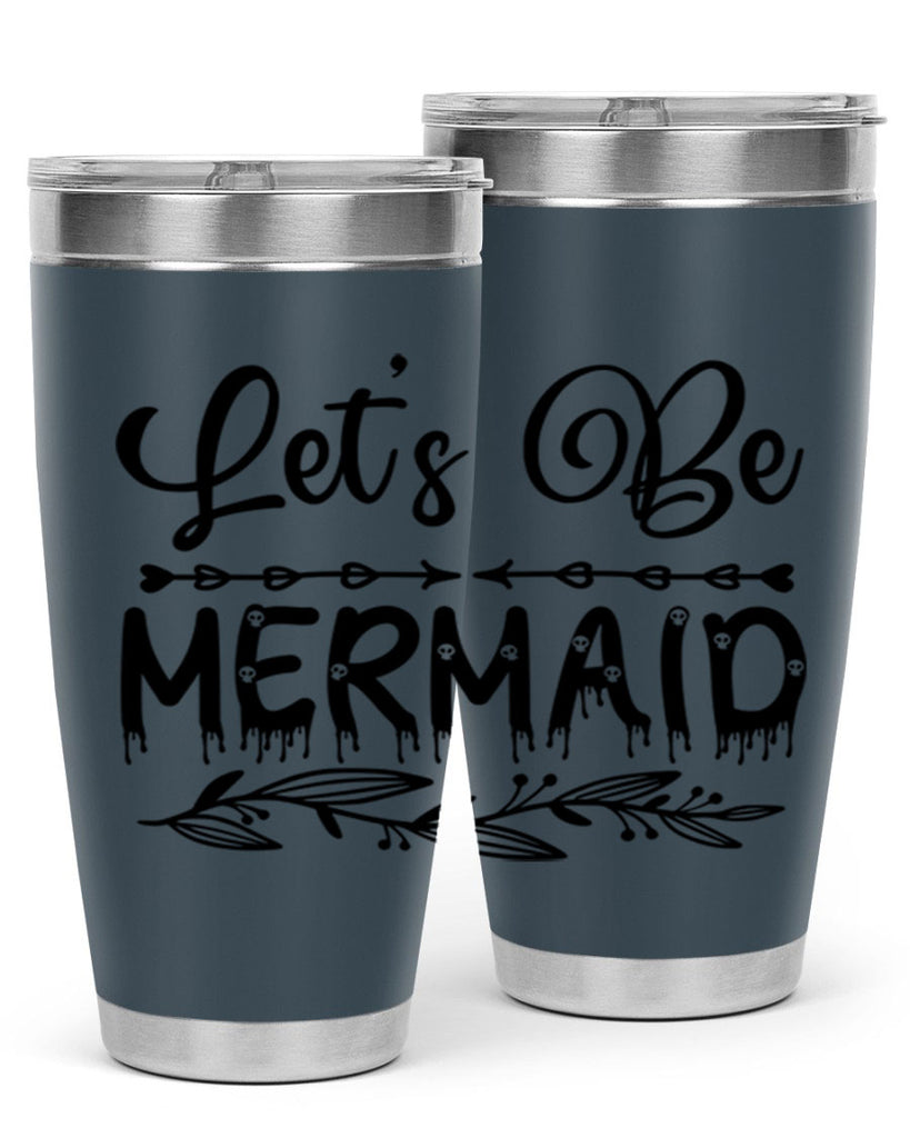 Lets be mermaid 292#- mermaid- Tumbler