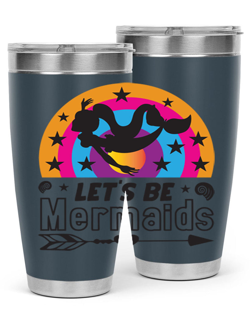 Lets be mermaids 300#- mermaid- Tumbler