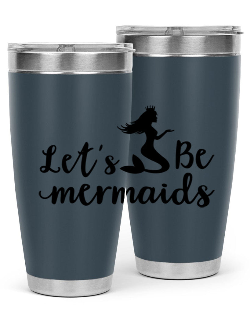 Lets be mermaids design 302#- mermaid- Tumbler