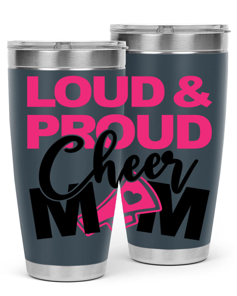 Loud Proud Cheer mom 765#- cheer- Tumbler