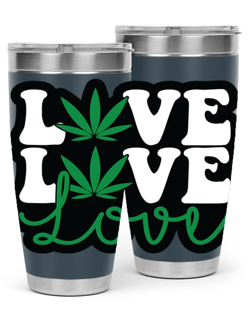 Love 187#- marijuana- Tumbler