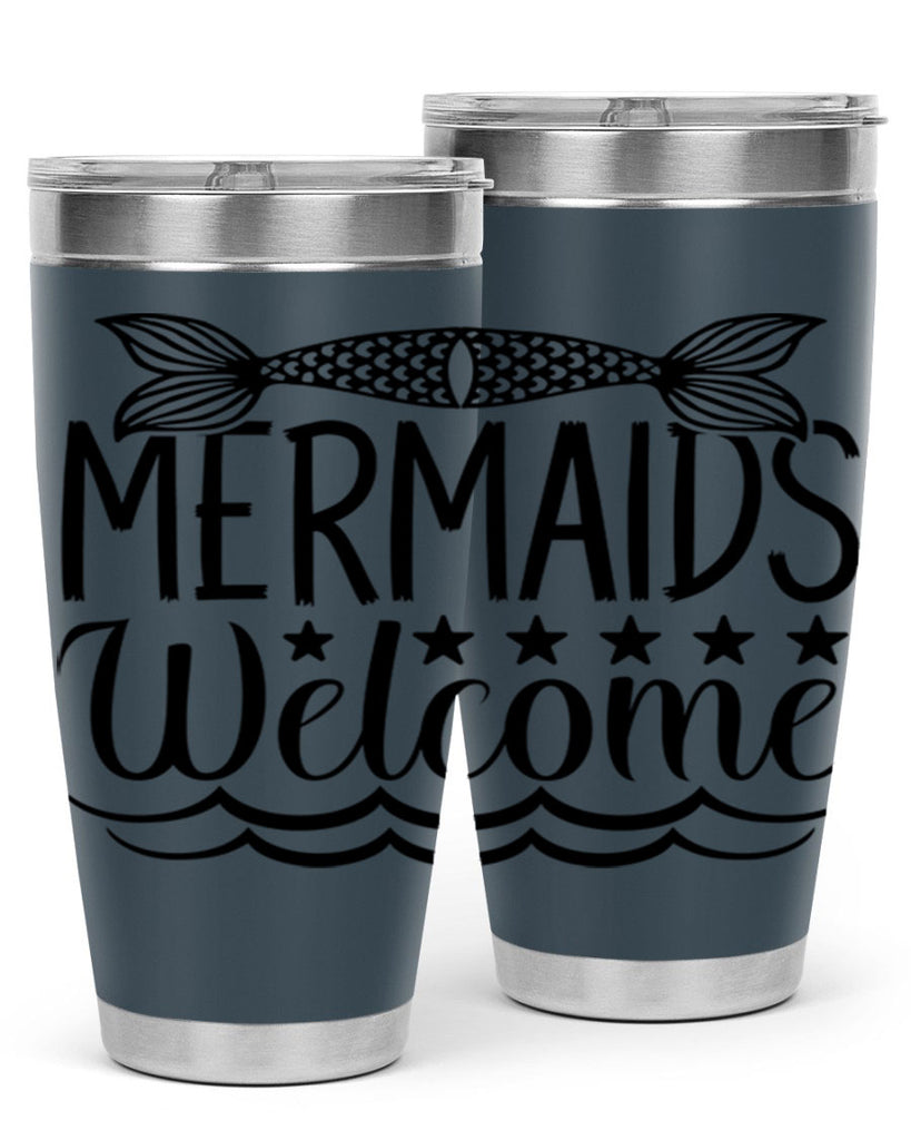 Mermaids Welcome 496#- mermaid- Tumbler