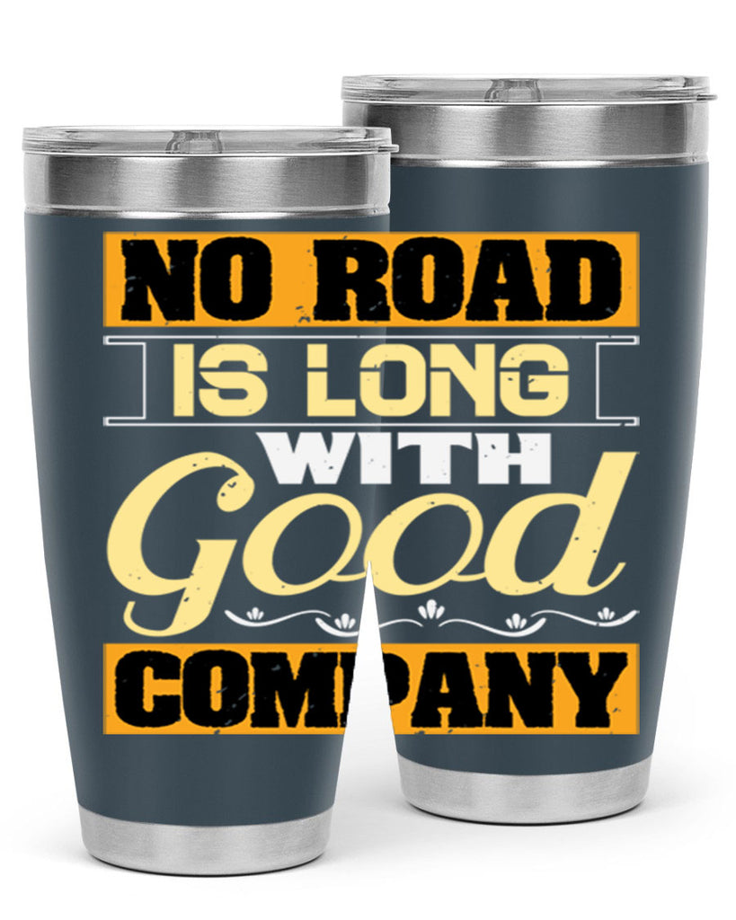 No road is long with good company Style 76#- Best Friend- Tumbler