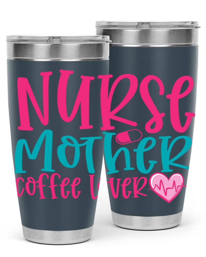 Nurse Mother Coffee Lover Style Style 99#- nurse- tumbler