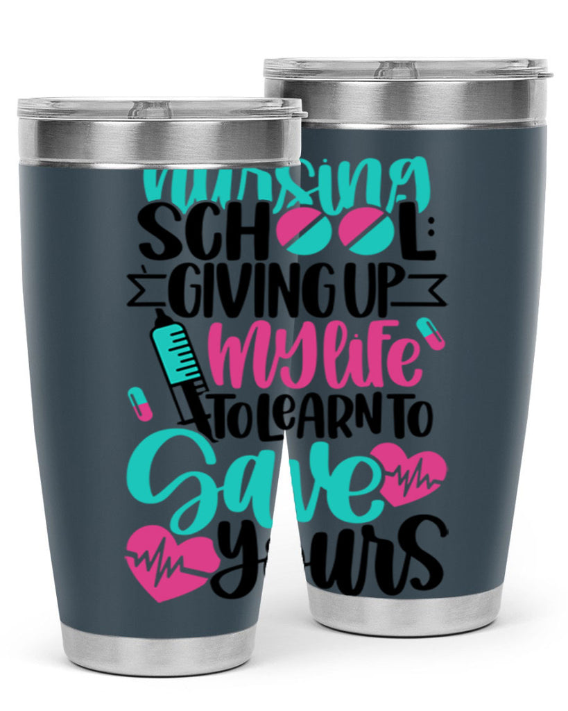 Nursing School Giving Style Style 66#- nurse- tumbler