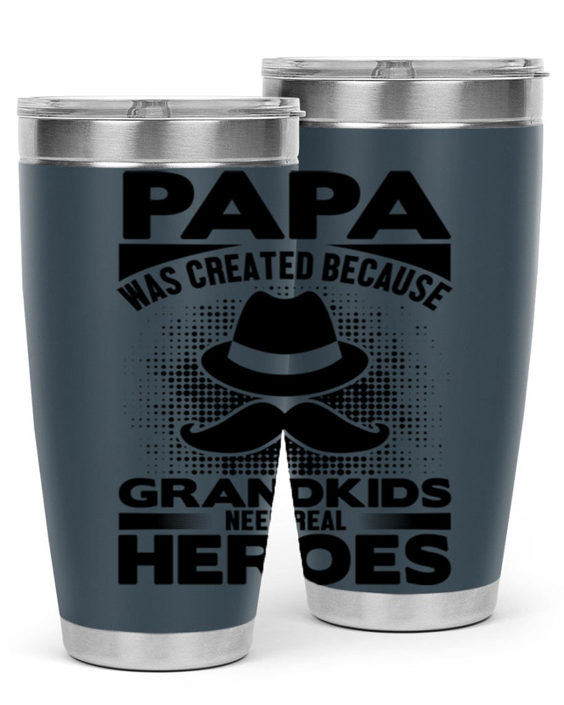 Papa was 126#- grandpa - papa- Tumbler