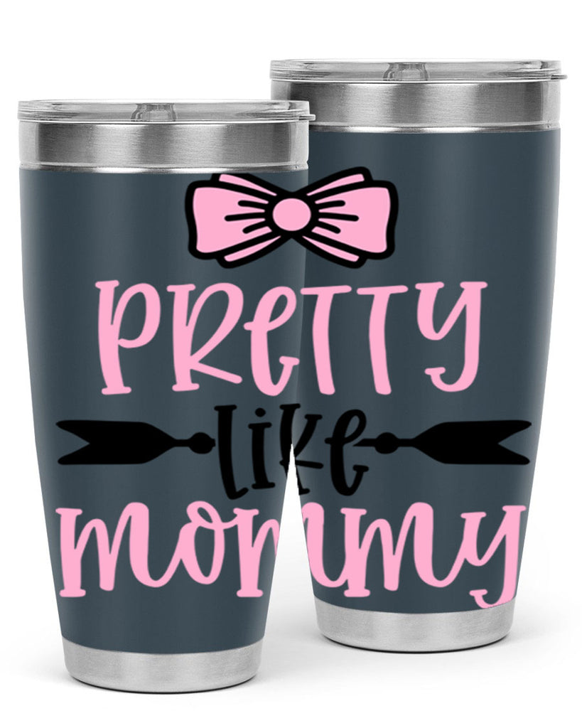 Pretty Like Mommy Style 29#- baby- tumbler