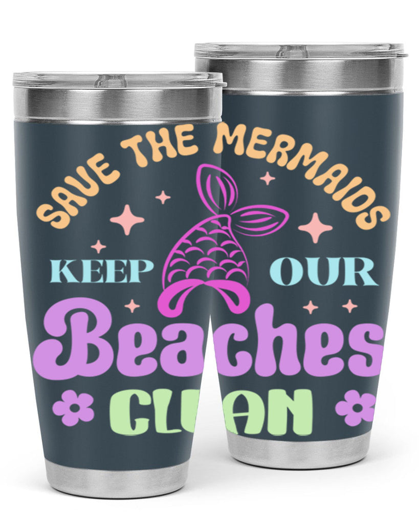 Save The Mermaids Keep Our 577#- mermaid- Tumbler