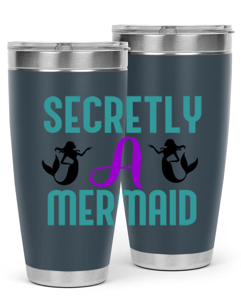 Secretly A Mermaid 578#- mermaid- Tumbler