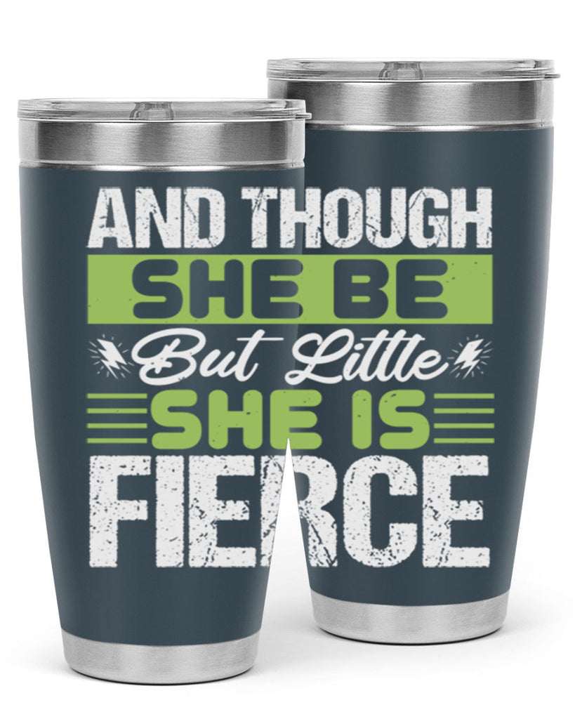She is little but fierce Style 173#- baby- tumbler