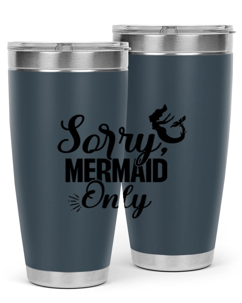 Sorry Mermaid Only 607#- mermaid- Tumbler