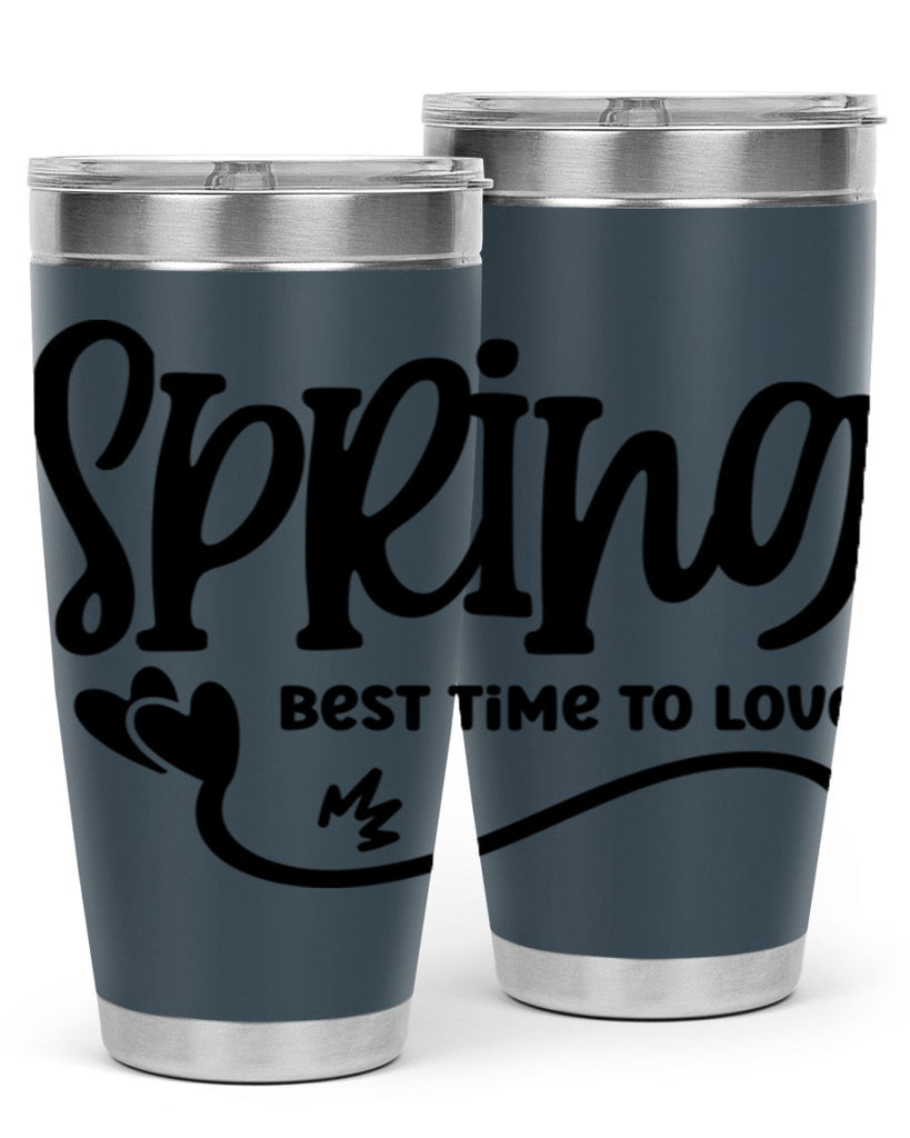 Spring Best Time to Love417#- spring- Tumbler