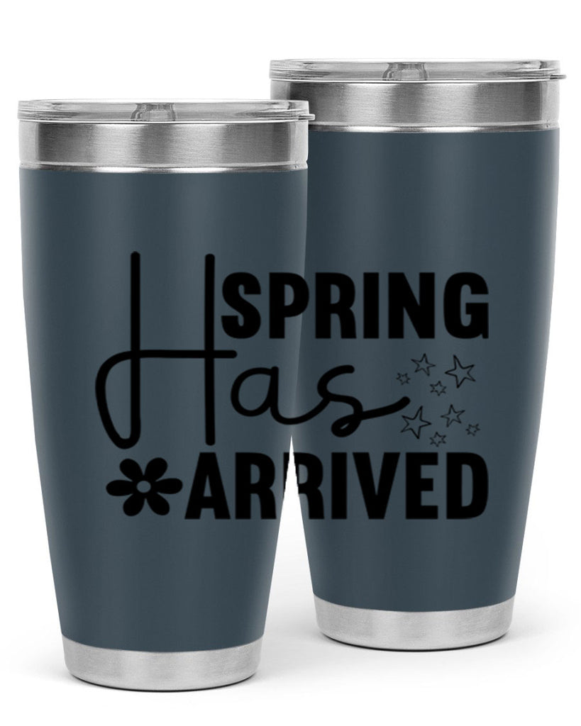 Spring Has Arrived 426#- spring- Tumbler