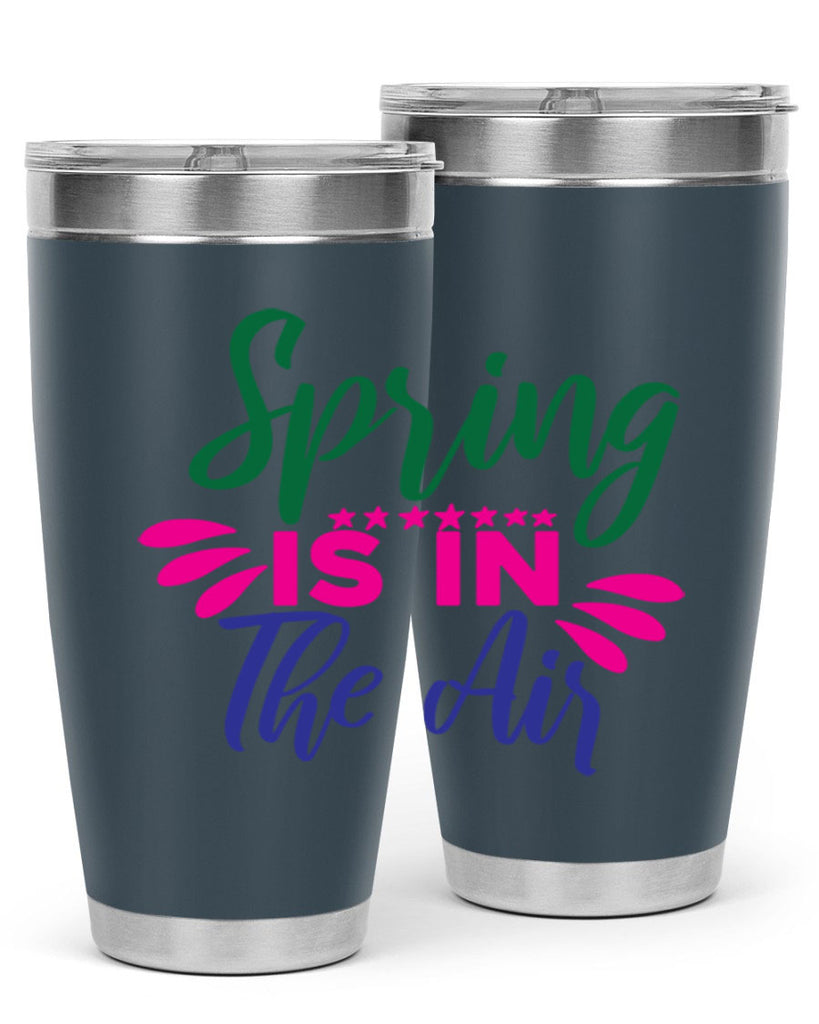 Spring Is In The Air 462#- spring- Tumbler