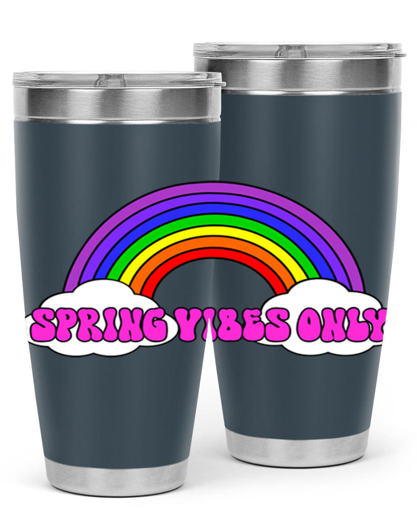 Spring Vibes Only477#- spring- Tumbler