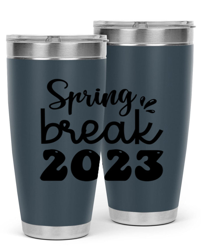 Spring break  483#- spring- Tumbler
