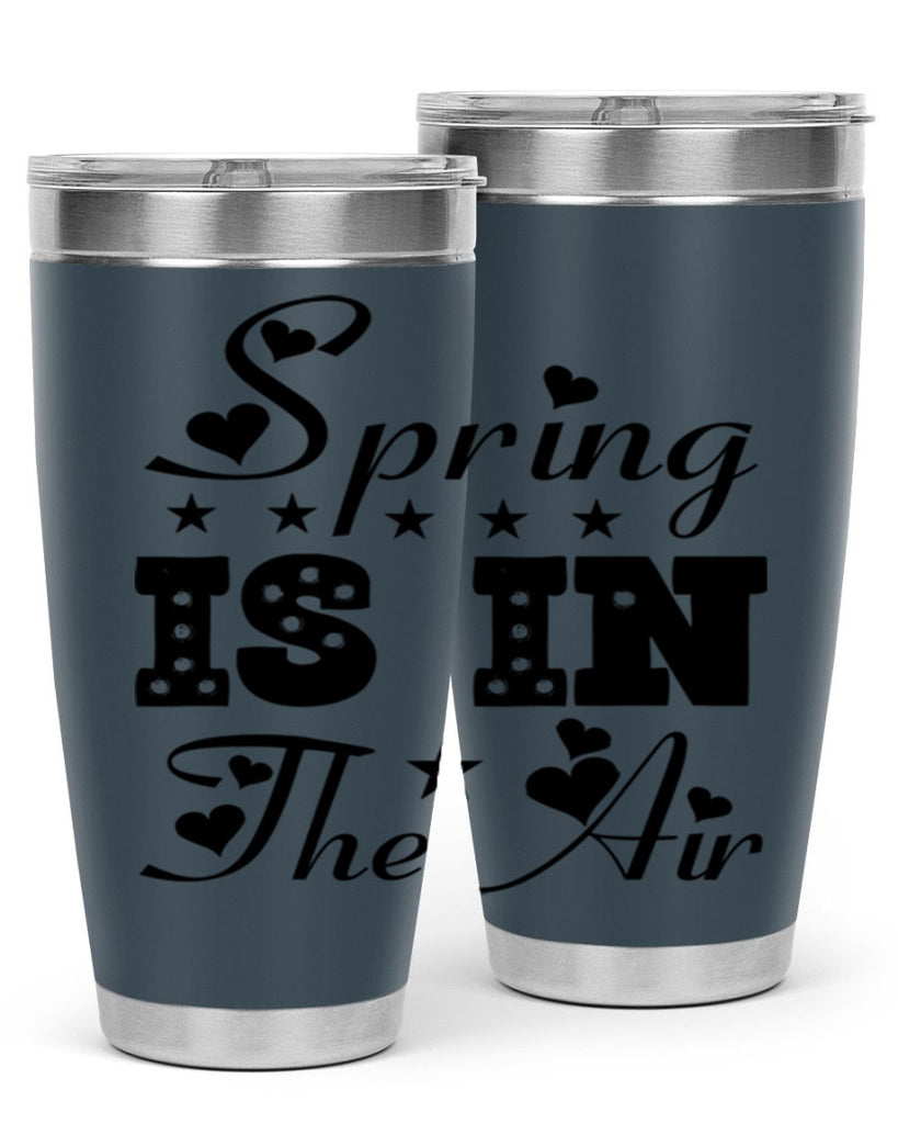 Spring is in the Air 463#- spring- Tumbler
