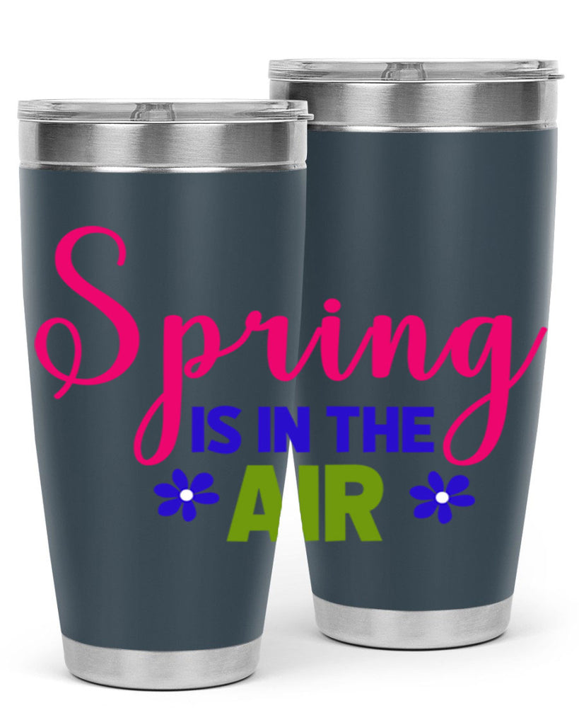 Spring is in the Air 468#- spring- Tumbler