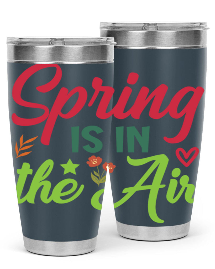 Spring is in the Air 503#- spring- Tumbler