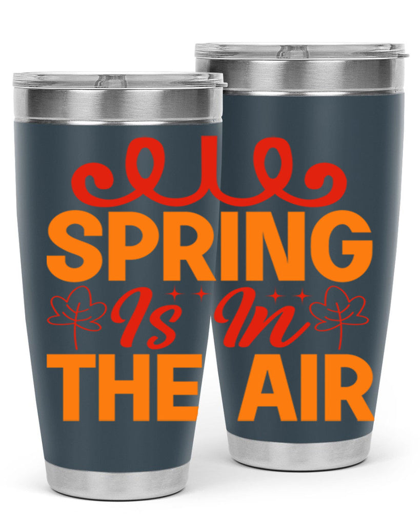 Spring is in the air 467#- spring- Tumbler