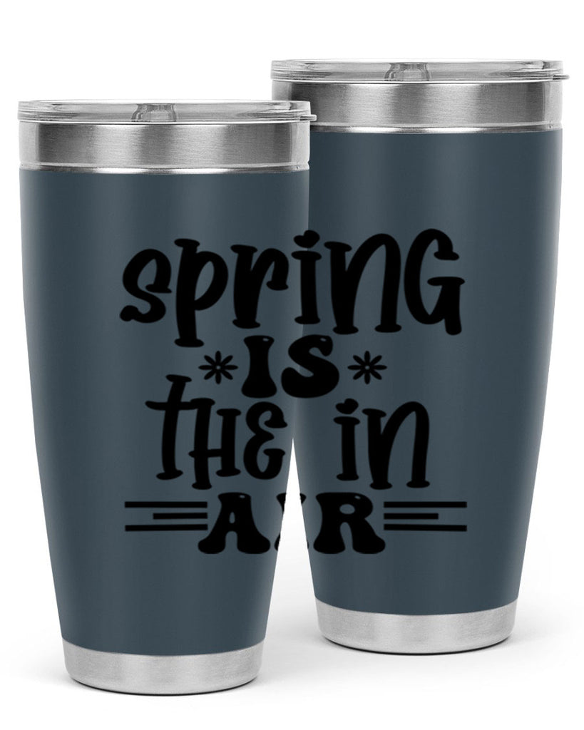 Spring is the in air 508#- spring- Tumbler