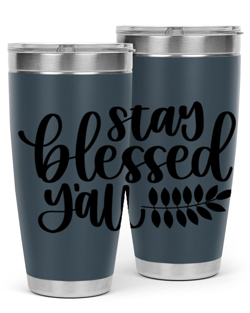 Stay Blessed Yall 508#- fall- Tumbler