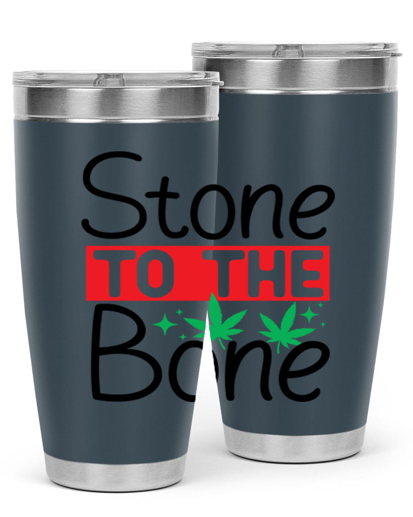 Stone to The Bone 251#- marijuana- Tumbler