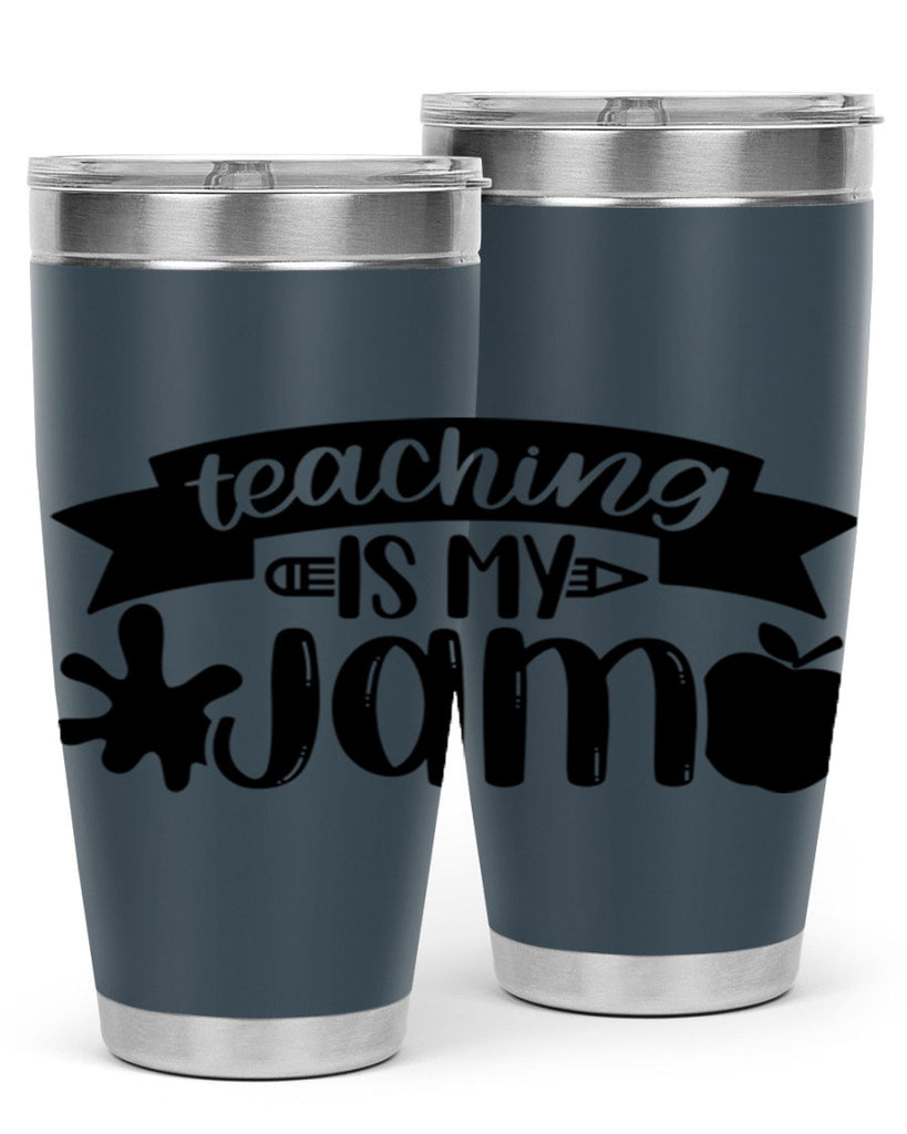 Teaching Is My Jam Style 40#- teacher- tumbler