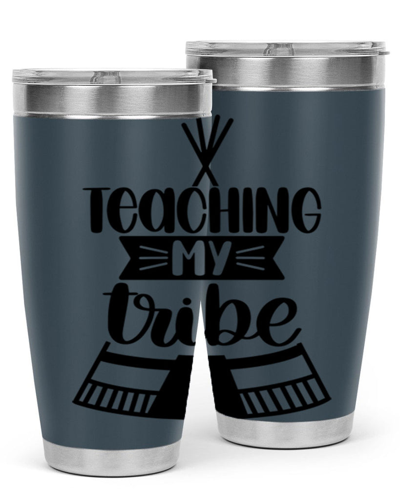 Teaching My Tribe Style 38#- teacher- tumbler