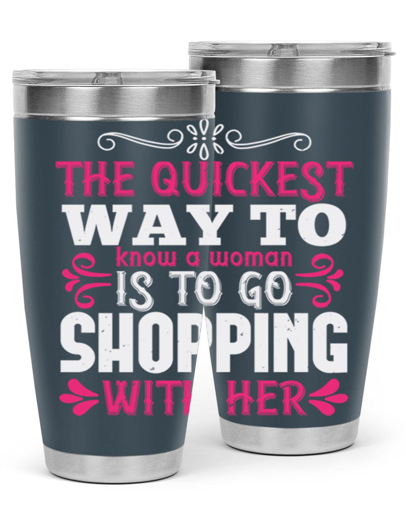 The quickest way to know a woman is to go shopping with her Style 23#- aunt- Tumbler