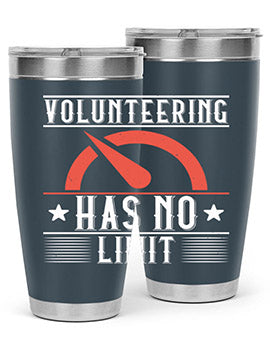 Volunteering Has No Limit Style 17#- volunteer- Tumbler