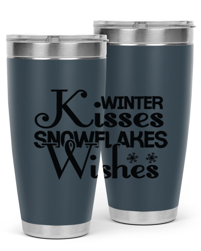 Winter Kisses Snowflakes Wishes 521#- winter- Tumbler