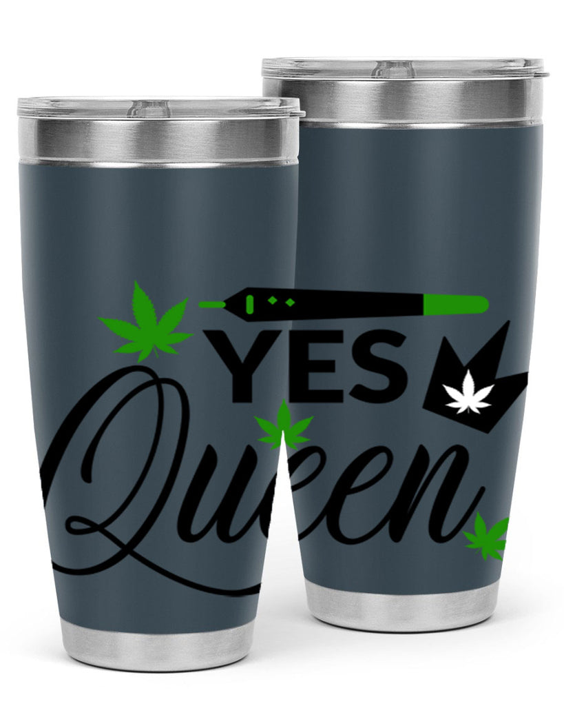 Yes Queen 307#- marijuana- Tumbler