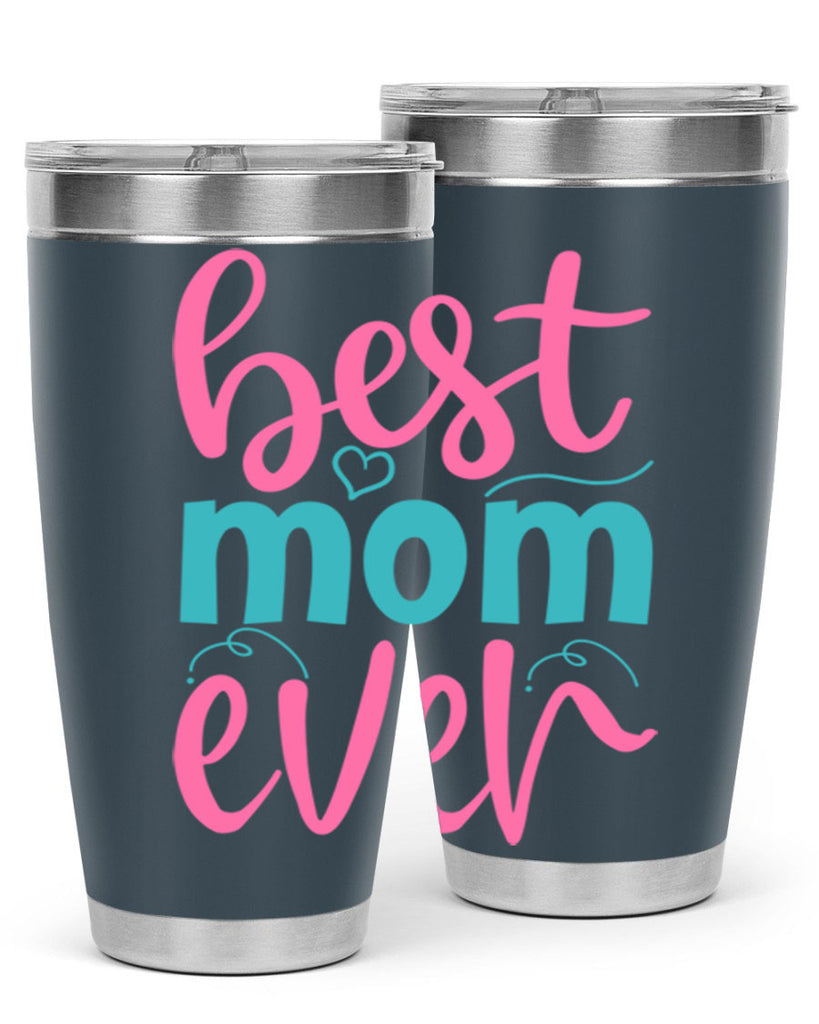 best mom ever 354#- mom- Tumbler