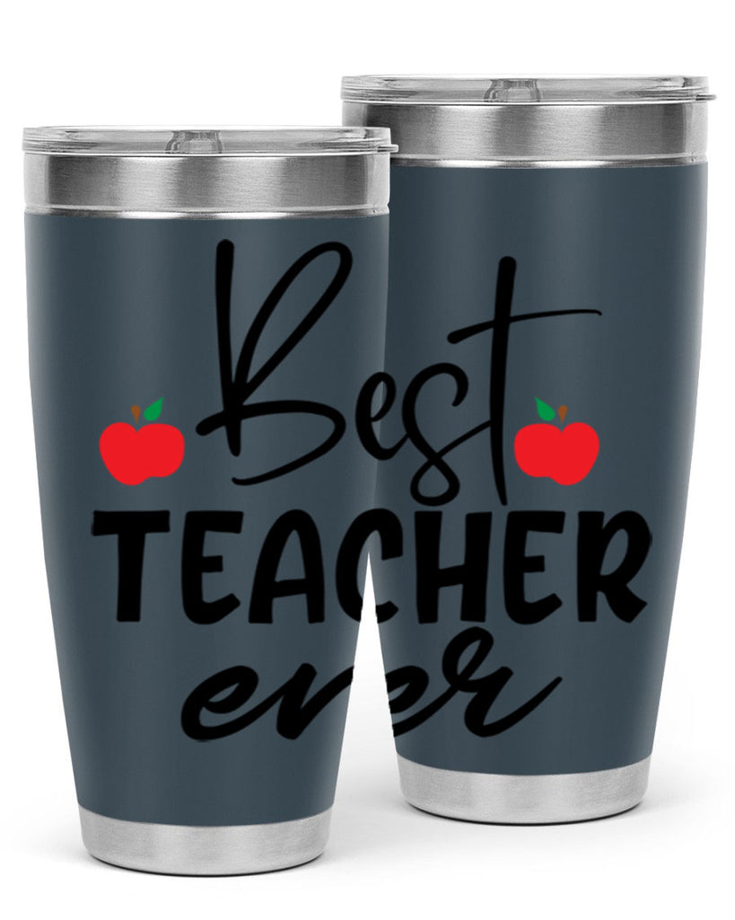 best teacher ever Style 188#- teacher- tumbler