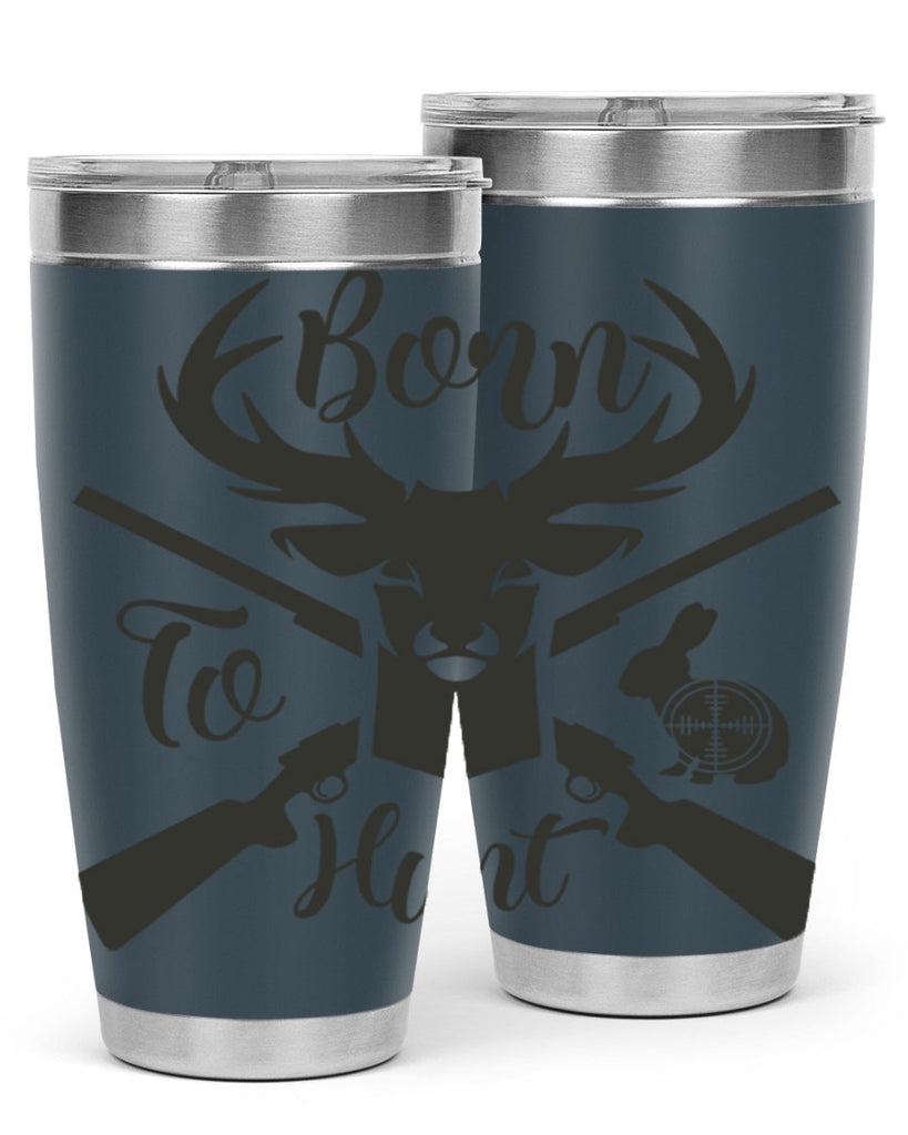 born to hunt 19#- hunting- Tumbler