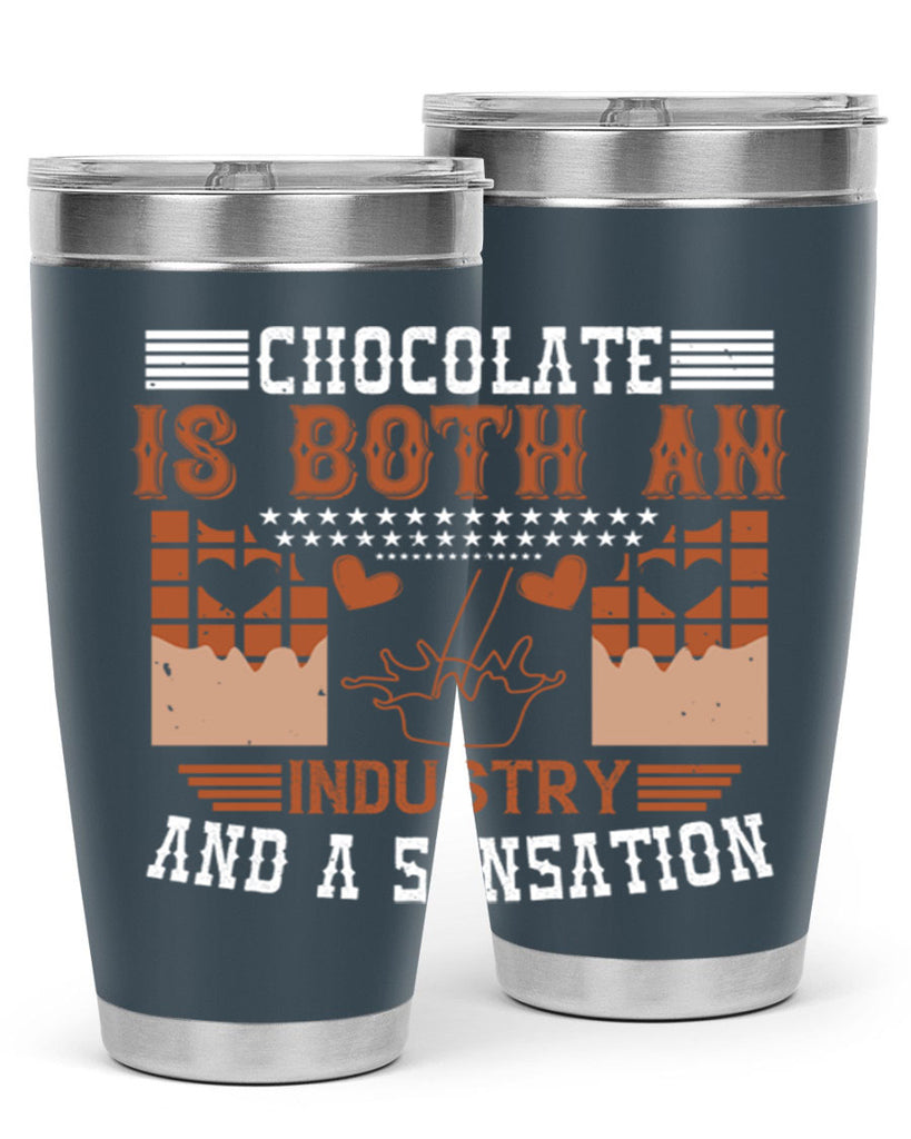 chocolate is both an industry and a sensation 48#- chocolate- Tumbler