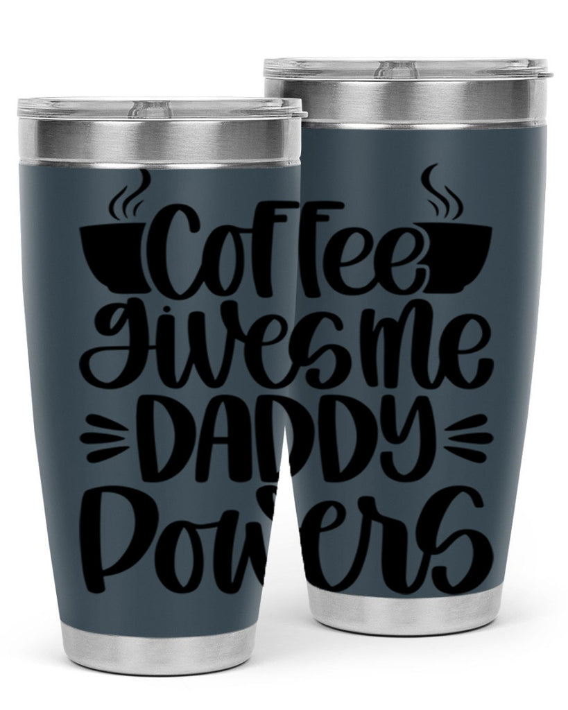 coffee gives me daddy 164#- coffee- Tumbler