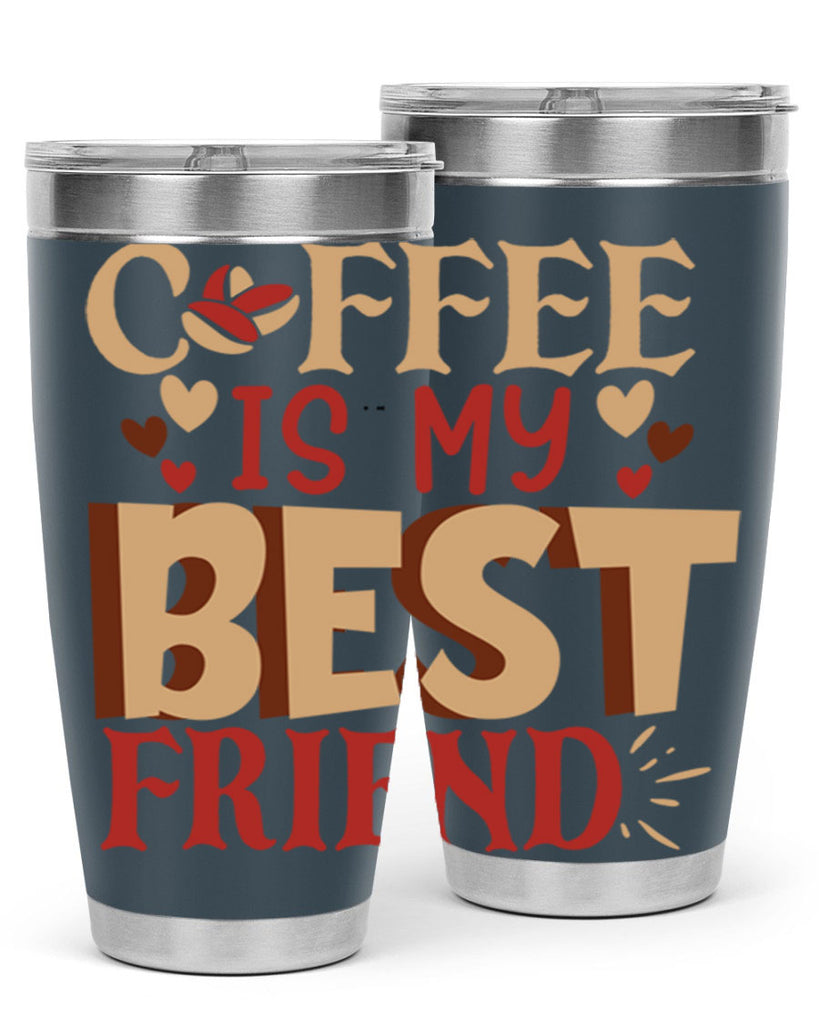 coffee is my best friend 220#- coffee- Tumbler