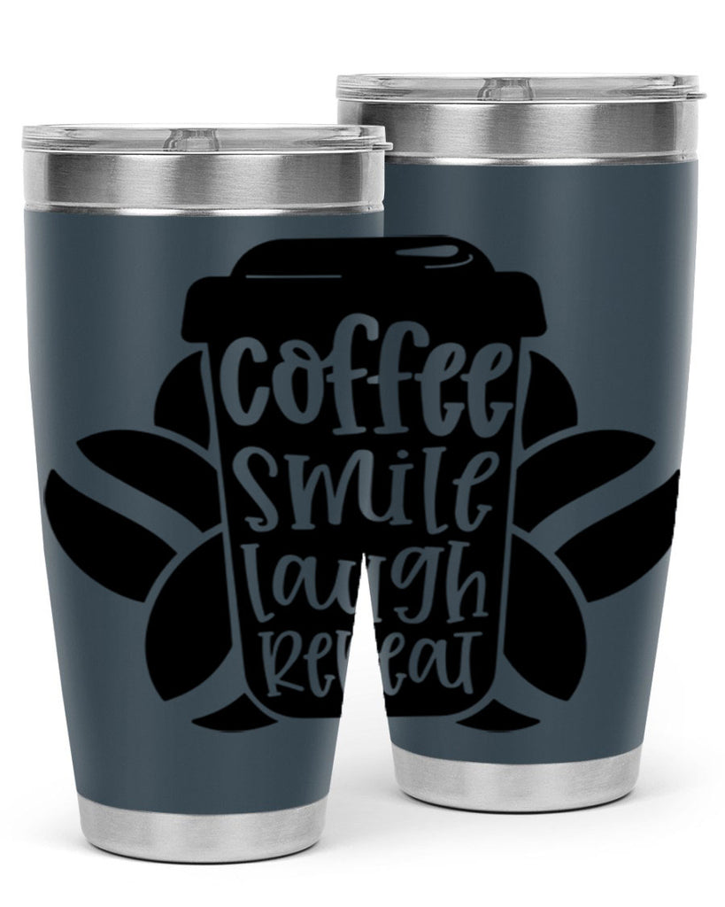 coffee smile laugh repeat 140#- coffee- Tumbler