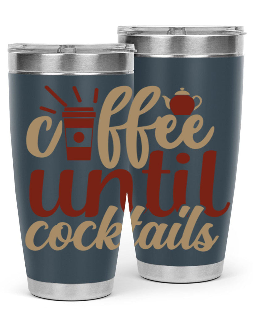 coffee until cocktails 215#- coffee- Tumbler