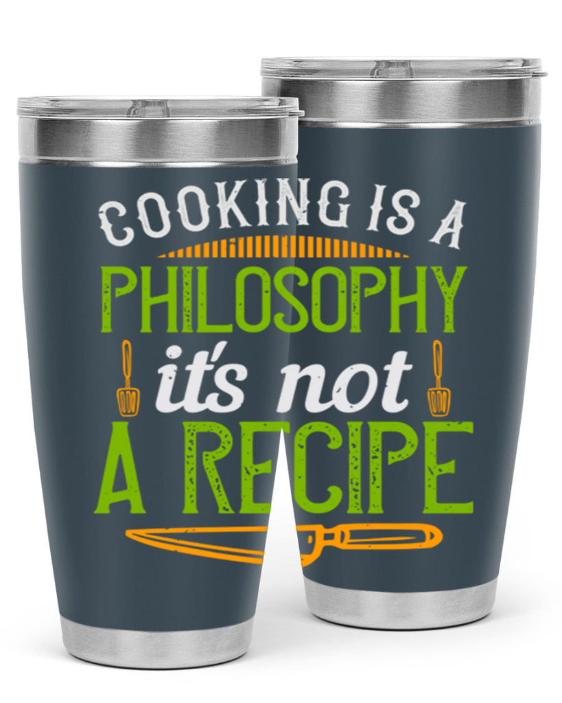 cooking is a philosophyits not a recipe 48#- cooking- Tumbler