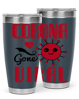 corona gone viral Style 15#- corona virus- Tumbler