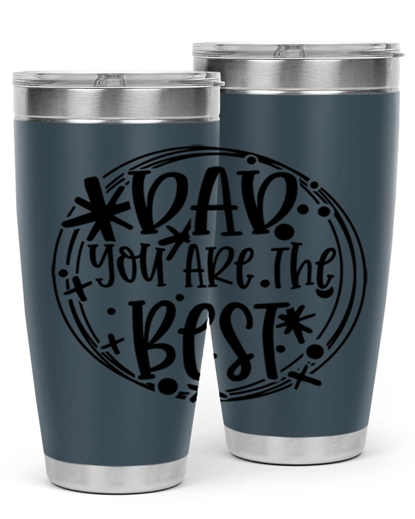 dad you are the best 58#- fathers day- Tumbler