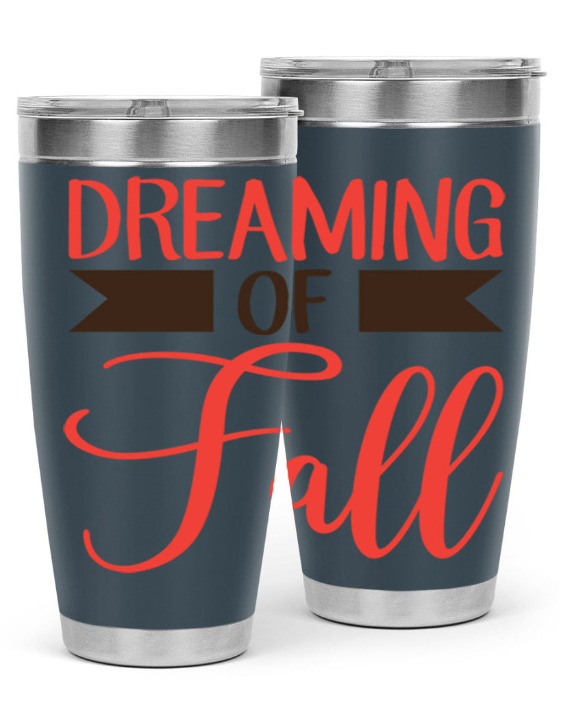 dreaming of fall 72#- fall- Tumbler