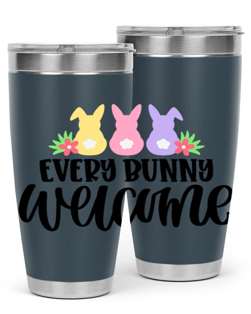 every bunny welcome 54#- easter- Tumbler